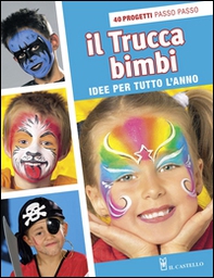 Il trucca bimbi - Librerie.coop Il trucca bimbi - Librerie.coop