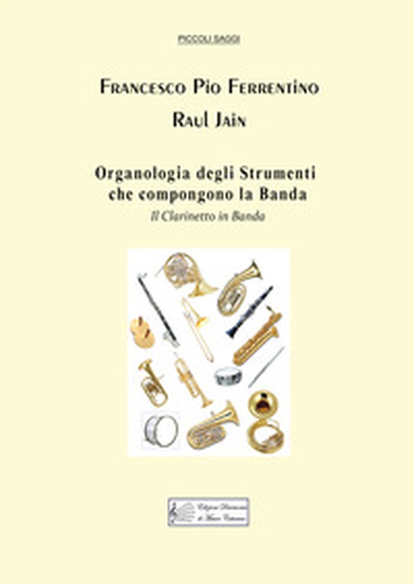 Organologia degli strumenti che compongono la banda. Il clarinetto in banda - Librerie.coop Organologia degli strumenti che compongono la banda. Il clarinetto in banda - Librerie.coop