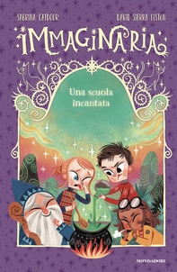 Immaginaria. Una scuola incantata - Librerie.coop