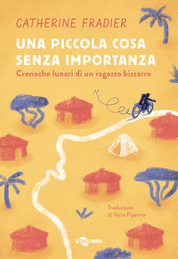 Una piccola cosa senza importanza. Cronache lunari di un ragazzo bizzarro - Vol. 2 - Librerie.coop Una piccola cosa senza importanza. Cronache lunari di un ragazzo bizzarro - Vol. 2 - Librerie.coop