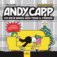 Andy Capp. Chi beve birra non teme il freddo - Librerie.coop