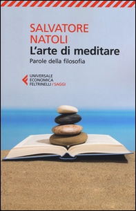 L'arte di meditare. Parole della filosofia - Librerie.coop L'arte di meditare. Parole della filosofia - Librerie.coop
