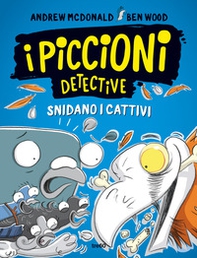 I piccioni detective snidano i cattivi - Librerie.coop I piccioni detective snidano i cattivi - Librerie.coop