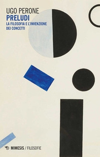 Preludi. La filosofia dell'invenzione e dei concetti - Librerie.coop