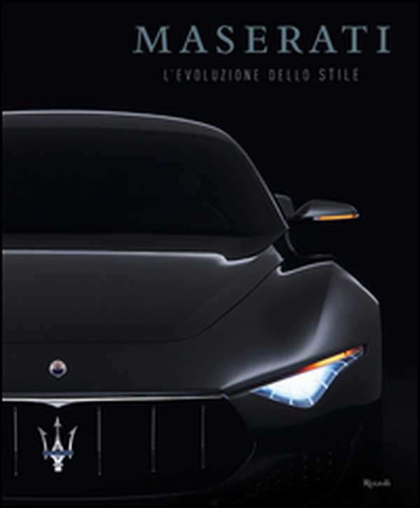 Maserati. L'evoluzione dello stile - Librerie.coop Maserati. L'evoluzione dello stile - Librerie.coop