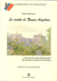 Le ricette di nonna Angelina - Librerie.coop Le ricette di nonna Angelina - Librerie.coop