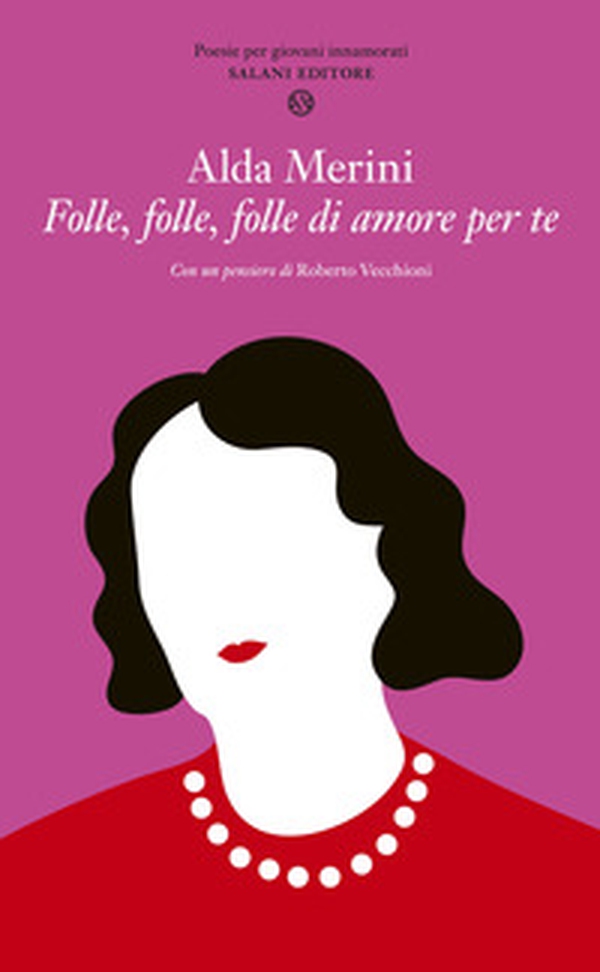 Folle, folle, folle di amore per te - Librerie.coop Folle, folle, folle di amore per te - Librerie.coop