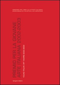 Premio per la giovane arte italiana-Young Italian art award 2002-2003 - Librerie.coop Premio per la giovane arte italiana-Young Italian art award 2002-2003 - Librerie.coop