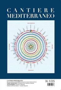 Cantiere mediterraneo. Rivista promossa dalla FUIS (Federazione Unitaria Italiana Scrittori) - Vol. 1 - Librerie.coop