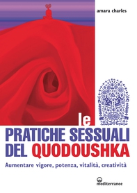Le pratiche sessuali del Quodoushka - Librerie.coop