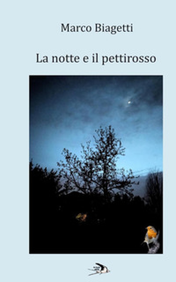 La notte e il pettirosso - Librerie.coop