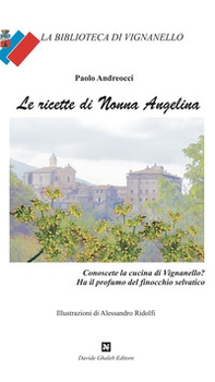 Le ricette di nonna Angelina - Librerie.coop Le ricette di nonna Angelina - Librerie.coop