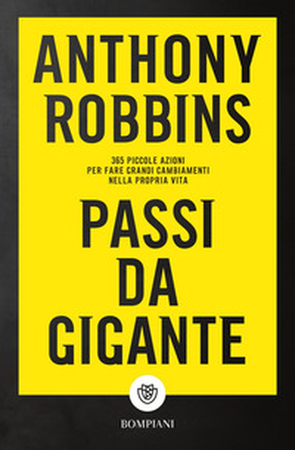 Passi da gigante. 365 piccole azioni per fare grandi cambiamenti nella propria vita - Librerie.coop Passi da gigante. 365 piccole azioni per fare grandi cambiamenti nella propria vita - Librerie.coop