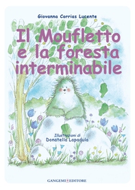 Il moufletto e la foresta interminabile - Librerie.coop Il moufletto e la foresta interminabile - Librerie.coop