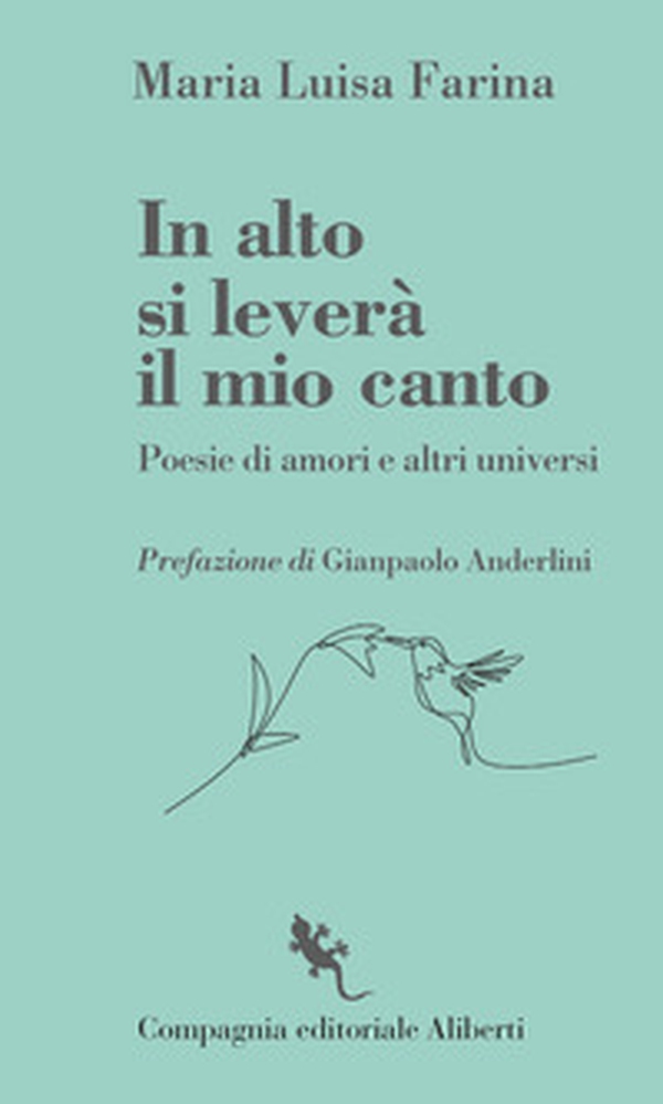 In alto si leverà il mio canto. Poesie di amori e altri universi - Librerie.coop In alto si leverà il mio canto. Poesie di amori e altri universi - Librerie.coop