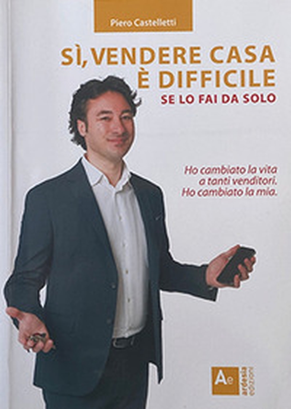 Sì, vendere casa è difficile. se lo fai da solo - Librerie.coop Sì, vendere casa è difficile. se lo fai da solo - Librerie.coop