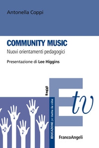 Community music. Nuovi orientamenti pedagogici - Librerie.coop