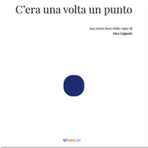 C'era una volta un punto. Outsider - Librerie.coop C'era una volta un punto. Outsider - Librerie.coop