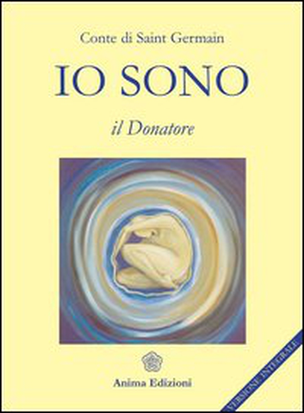 Io sono. Il donatore - Librerie.coop Io sono. Il donatore - Librerie.coop