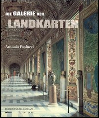 La Galleria delle carte geografiche. Ediz. tedesca - Librerie.coop