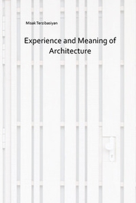 Experience and meaning of architecture - Librerie.coop