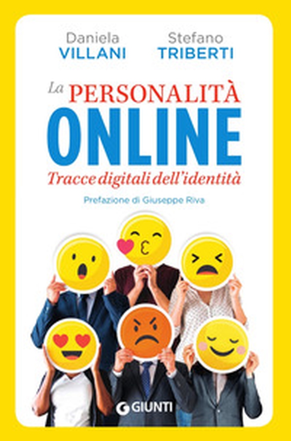 La personalità online. Tracce digitali dell'identità - Librerie.coop La personalità online. Tracce digitali dell'identità - Librerie.coop