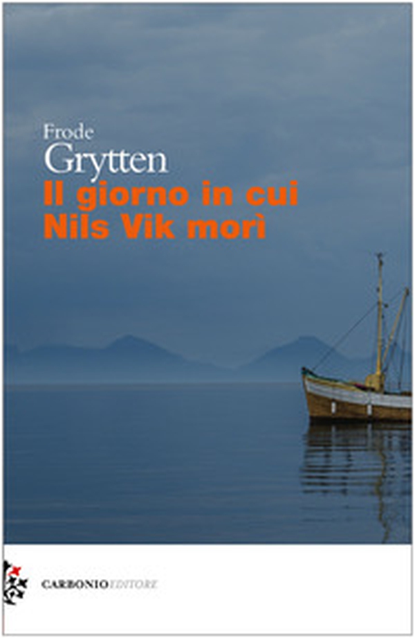 Il giorno in cui Nils Vik morì - Librerie.coop Il giorno in cui Nils Vik morì - Librerie.coop