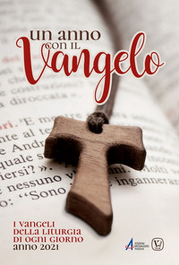Un anno con il Vangelo. I Vangeli della liturgia di ogni giorno. Anno 2021 - Librerie.coop Un anno con il Vangelo. I Vangeli della liturgia di ogni giorno. Anno 2021 - Librerie.coop