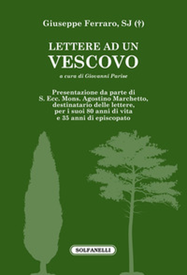 Lettere ad un vescovo. (S. Ecc. Mons. Agostino Marchetto) - Librerie.coop Lettere ad un vescovo. (S. Ecc. Mons. Agostino Marchetto) - Librerie.coop