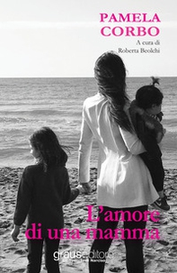 L'amore di una mamma - Librerie.coop