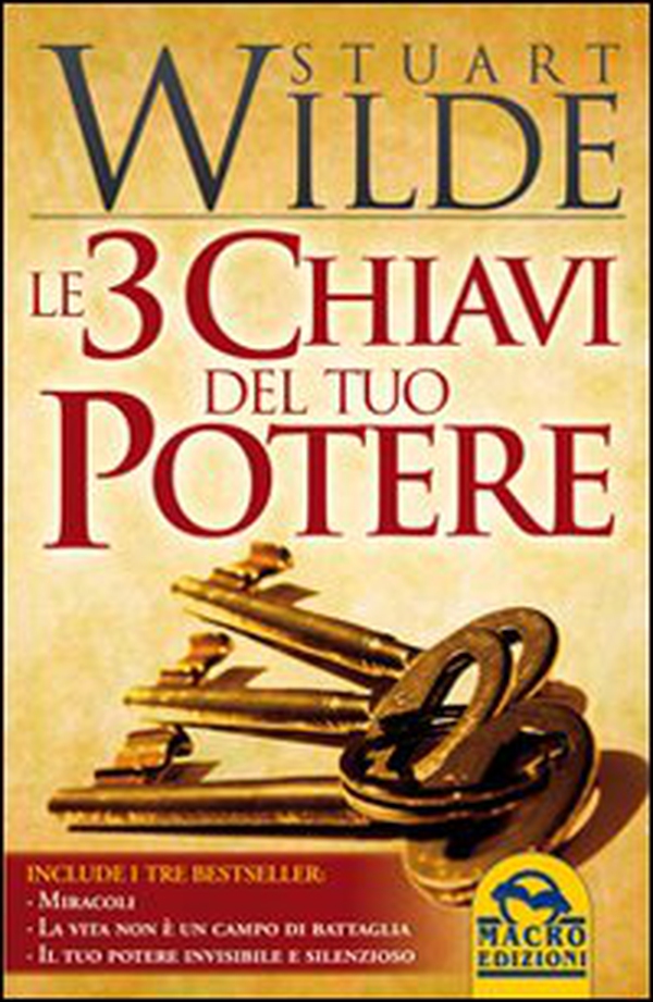 Le 3 chiavi del tuo potere - Librerie.coop Le 3 chiavi del tuo potere - Librerie.coop