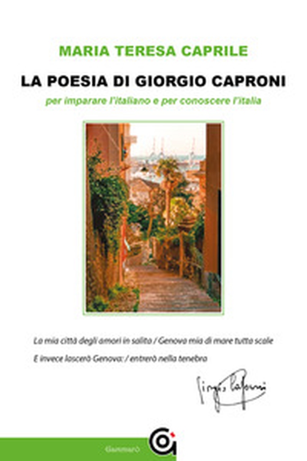 La poesia di Giorgio Caproni per imparare l'italiano e per conoscere l'Italia - Librerie.coop La poesia di Giorgio Caproni per imparare l'italiano e per conoscere l'Italia - Librerie.coop