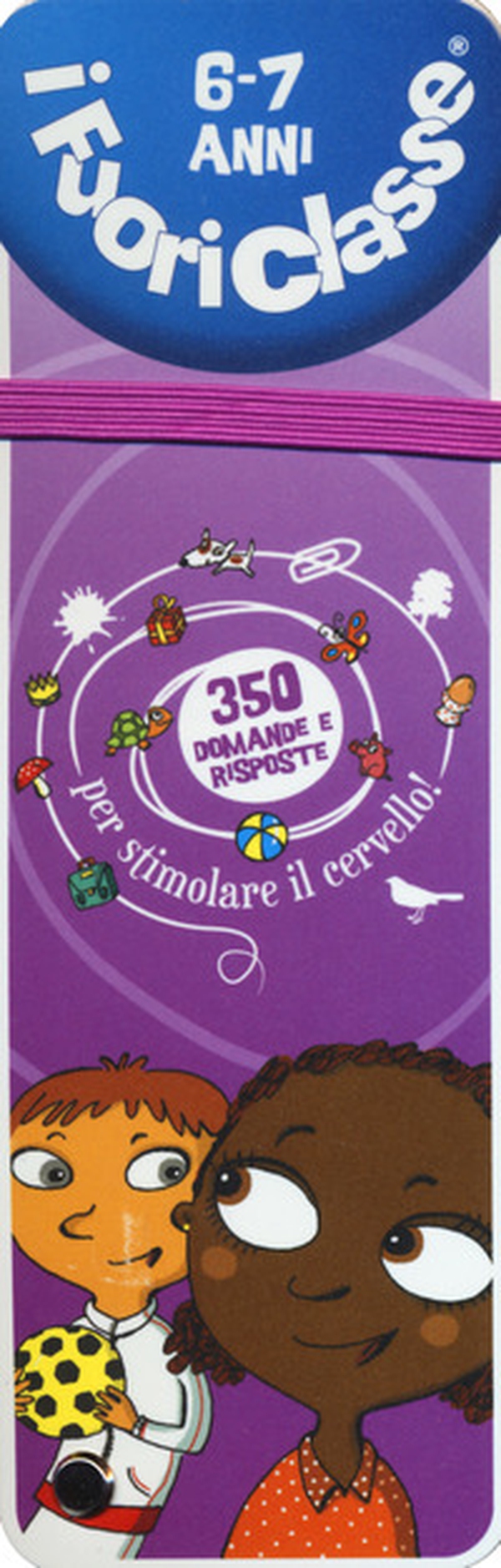 I fuoriclasse 6-7 anni - Librerie.coop I fuoriclasse 6-7 anni - Librerie.coop