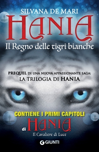 Hania. Il Regno delle tigri bianche - Librerie.coop