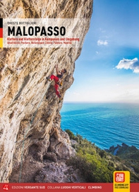 Malopasso. Arrampicate e vie ferrate in Campania e dintorni Costa d'Amalfi, Positano, Parco Nazionale del Cilento, Palinuro, Maratea. Ediz. tedesca - Librerie.coop