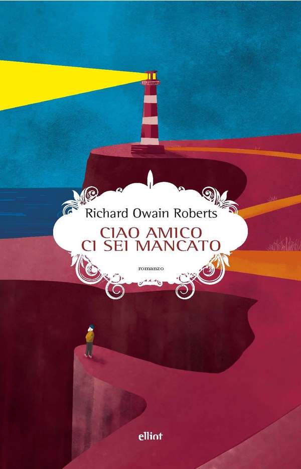Ciao amico ci sei mancato - Librerie.coop Ciao amico ci sei mancato - Librerie.coop