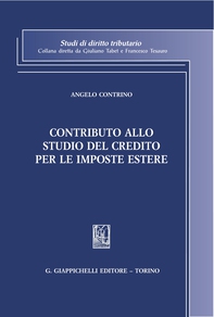 Contributo allo studio del credito per le imposte estere - Librerie.coop Contributo allo studio del credito per le imposte estere - Librerie.coop