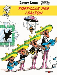 Tortillas per i Dalton. Lucky Luke - Librerie.coop