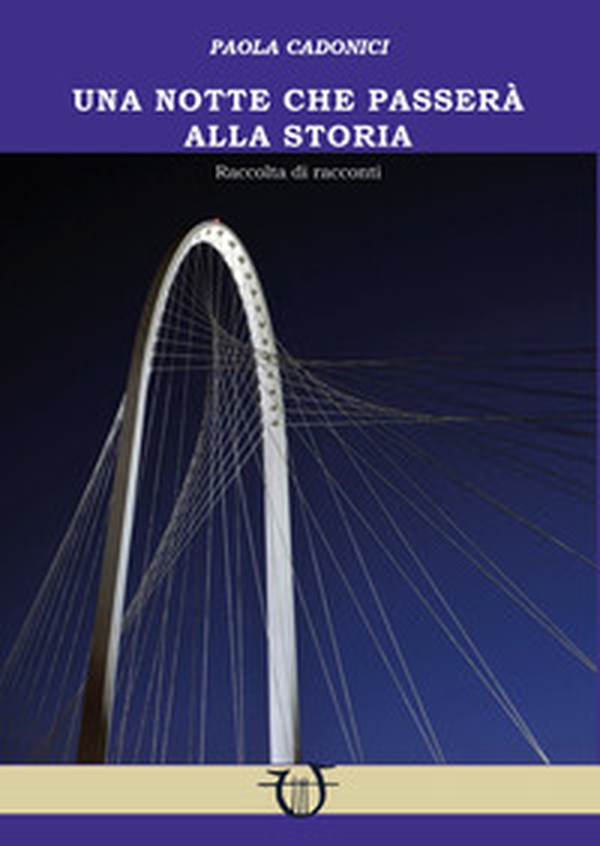 Una notte che passerà alla storia - Librerie.coop