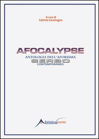 Afocalypse. Antologia dell'aforisma serbo contemporaneo - Librerie.coop