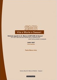 Vita e morte a Sassari. Defunti sepolti in S. Maria di Betlem di Sassari - Vol. 2\2 - Librerie.coop