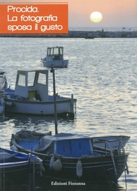 Procida. La fotografia sposa il gusto - Librerie.coop