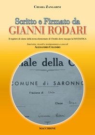 Scritto e firmato da Gianni Rodari. Il registro di classe della terza elementare di Uboldo dove nacque la FANTASTICA - Librerie.coop Scritto e firmato da Gianni Rodari. Il registro di classe della terza elementare di Uboldo dove nacque la FANTASTICA - Librerie.coop