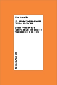 La rendicontazione della Regione. Verso una nuova informativa economico-finanziaria e sociale - Librerie.coop La rendicontazione della Regione. Verso una nuova informativa economico-finanziaria e sociale - Librerie.coop