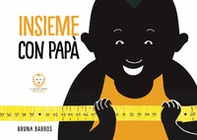 Insieme con papà - Librerie.coop Insieme con papà - Librerie.coop
