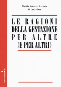Le ragioni della gestazione per altre (e per altri) - Librerie.coop Le ragioni della gestazione per altre (e per altri) - Librerie.coop
