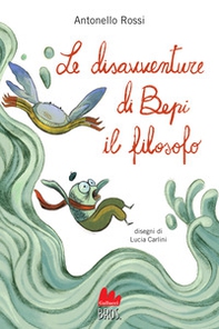 Le disavventure di Bepi il filosofo - Librerie.coop Le disavventure di Bepi il filosofo - Librerie.coop