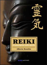 Reiki. La guarigione dello spirito - Librerie.coop