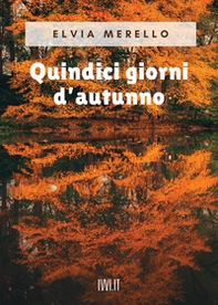Quindici giorni d'autunno - Librerie.coop Quindici giorni d'autunno - Librerie.coop