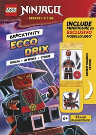 Ecco Drix. Lego Ninjago dragons rising - Librerie.coop